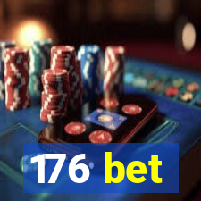 176 bet